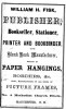 William H. Fisk, publisher, booksellter, bookbinder, etc. - 1864 Advertising